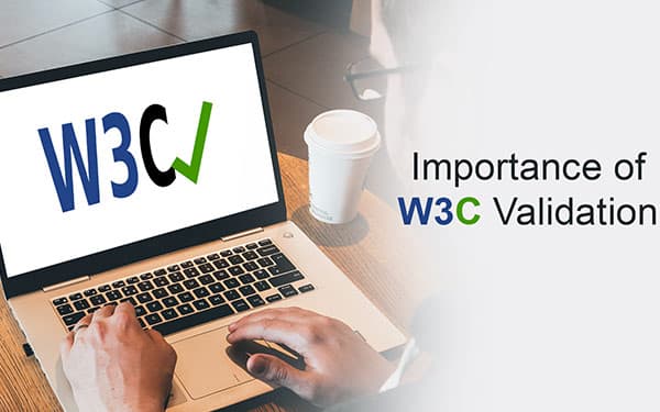 Importance of W3C Validation