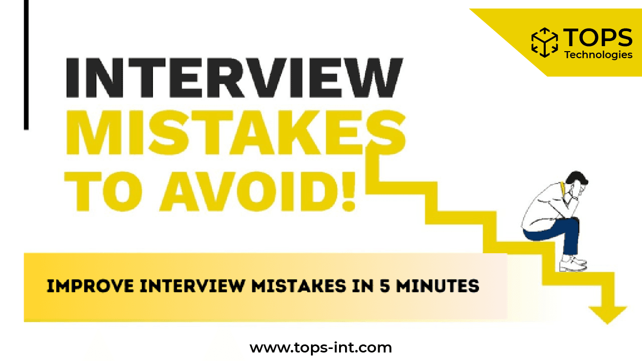 Unknown Mistakes that Interviewers Take Under Consideration